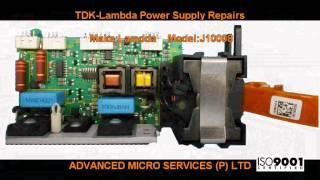 TDK Lambda Power Supply Repairs @ Advanced Micro Services Pvt. Ltd,Bangalore,India