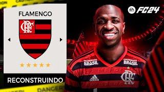 RECONSTRUINDO o FLAMENGO | EA FC 24 | MODO CARREIRA 