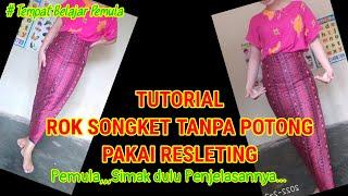 TUTORIAL ROK SONGKET TANPA POTONG |PAKAI RESLETING