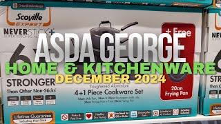 What's New in Asda George Home & Kitchenware Section - December 2024 [4K]