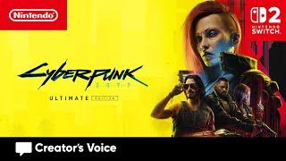 Welcome to the City of Dreams – Cyberpunk 2077: Ultimate Edition–Creator's Voice | Nintendo Switch 2
