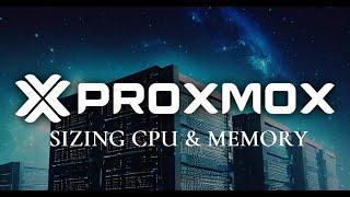 Proxmox Sizing CPU and Memory