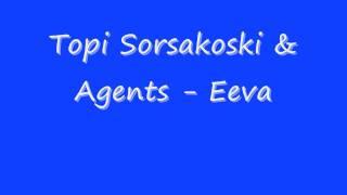 Topi Sorsakoski & Agents - Eeva
