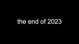 The End of 2023