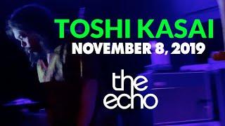 Toshi Kasai "Use an Oscilloscope" @ The Echo Los Angeles 11-08-2019