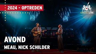 Nick Schilder, Meau | Avond | Vrienden van Amstel LIVE 2024