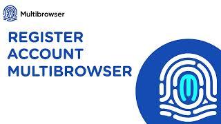 Tutorial 2:  Register Account Multibrowser