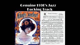 REAL 1930's Jazz Backing Track - NOBODY'S SWEETHEART