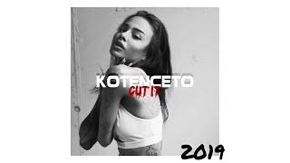 KOTENCETO - CUT IT