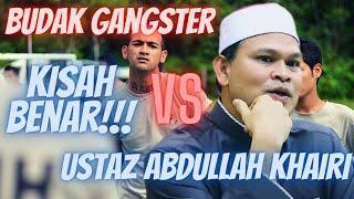 Ustaz Abdullah Khairi l Kisah Budak Gangster l UAK VS Budak Gangster l Kisah Benar
