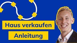 Haus verkaufen Anleitung - Schritt für Schritt Anleitung für den Verkauf eines Hauses