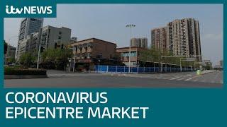 Coronavirus: The Wuhan market where the pandemic started | ITV News