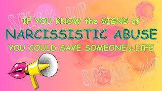 If You Know the SIGNS of NARCiSSISTIC ABUSE You Could Save Someone's Life
