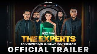 THE EXPERTS - OFFICIAL TRAILER | DI PAWAGAM 23 MEI 2024