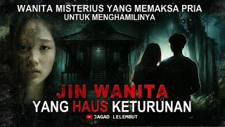 Wanita Misterius Yang Memaksa pria untuk Menghamilinya || Agar Banyak Keturunan - Cerita Horor