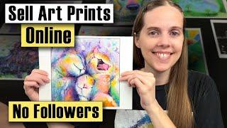 How to Sell Art Prints Online (without a Following)