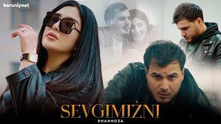 Shahnoza - Sevgimizni (Official Music Video)