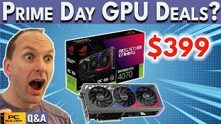  Huge Prime Day GPU Discounts Soon?  Best 1440p GPU Upgrade?  June 2024 Q&A E2