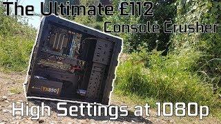 The Ultimate £112 Console Crushing PC