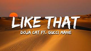 Doja Cat - Like That (Lyrics) Ft. Gucci Mane - do it like that and i'll repay it