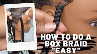 HOW TO: NEAT & PERFECT BOX BRAID DETAILED - EASY BOX BRAIDS - Learn to braid - 1 MILLION VIEWS