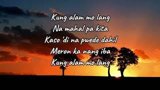 Kung Alam Mo Lang - Bandang Lapis (Lyrics Video)