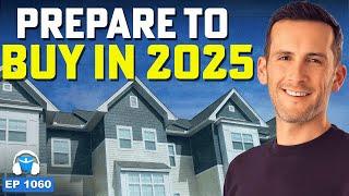 Want to Invest in Real Estate in 2025? Watch This FIRST.