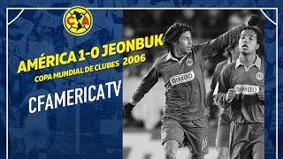 América 1-0 Jeonbuk Motors Mundial de Clubes 2006