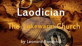 Leonard Ravenhill - Laodicean Church is The Church of TODAY - For 2025