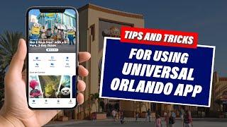 How to Use the UPDATED Universal Orlando App  | Plus Tips and Tricks