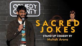 Sacred Jokes: A Stand-up Comedy Video by Mohak Arora