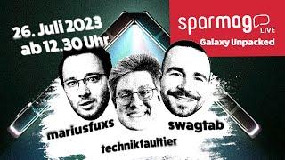 Galaxy Unpacked x Sparmag: LIVE mit Franz, Technikfaultier & Marius Fuxs