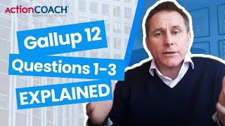 The Gallup 12 - Questions 1-3 Explanation