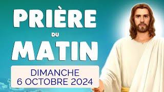  PRIERE du MATIN Dimanche 6 Octobre 2024 avec Évangile du Jour et Psaume