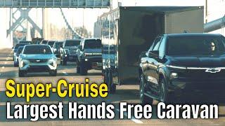 Largest Hands Free Caravan With Super Cruise and GM Vehicles