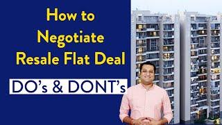 How to Negotiate Resale Flat Price | Do's and Don'ts of Resale Property Negotiation