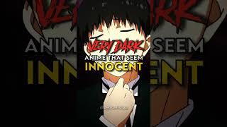 Very Dark Anime That Seem Innocent #shorts #anime