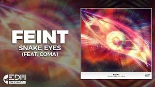 [Lyrics] Feint - Snake Eyes (feat. CoMa) [Letra en español]