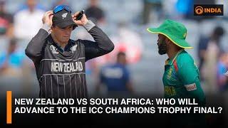 New Zealand vs South Africa: Who Will Advance to the ICC Champions Trophy Final? | DD India