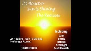 LD Houctro - Sun Is Shining (Neftanger Remix) OUT NOW