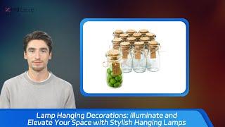 Lamp Hanging Decorations: Illuminate and Elevate Your Space with Stylish Hanging Lamps