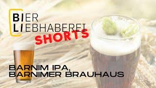 Bierverkostung des Barnim IPA vom Barnimer Brauhaus