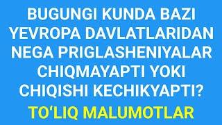 Yevropaga Priglasheniyalar nega kechikadi yoki chiqmaydi?