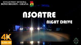 Nsoatre Sunyani Night Drive in the Bono Region of Ghana 4K