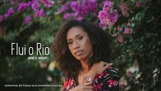 Andreza Andrade- Flui o Rio