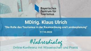 MDirig. Klaus Ulrich: "Die Rolle des Tourismus in der Raumordnung und Landesplanung" (17.10.2023)