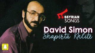 David Simon - Shapirta Khlite | Assyrian old song