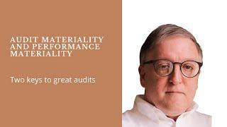 Audit Materiality and Performance Materiality: How to Use Them