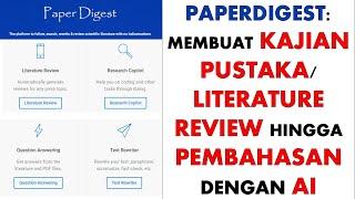 Literature Review & Mengumpulkan Referensi dengan PaperDigest AI: Cepat, Otomatis, & Efisien