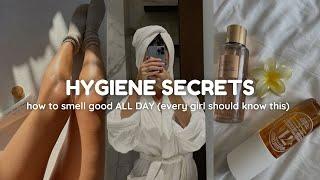 how to smell good ALL DAY  (hygiene tips every girl should know)